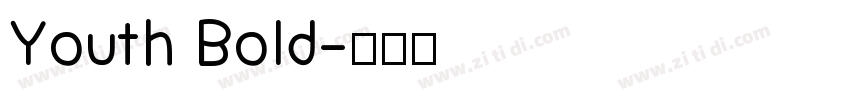 Youth Bold字体转换